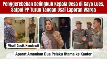 Penggerebekan Selingkuh Kepala Desa di Gayo Lues, Satpol PP Turun Tangan Usai Laporan Warga